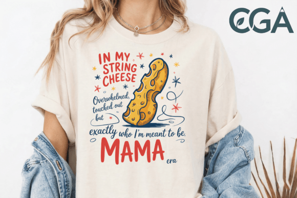 Relatable Motherhood: The In My String Cheese Era PNG